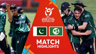 Pakistan v Ireland  Match Highlights  U19 CWC 2024 [upl. by Lajet]