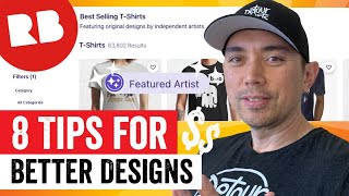 8 RedBubble Top Seller Design Tips To Help Get More Sales [upl. by Casta]