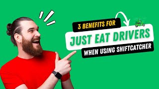 3 Benefits Just Eat Delivery Drivers Will Have When Using ShiftCatcher [upl. by Nancy]