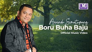 ARVINDO SIMATUPANG  BORU BUHA BAJU Official Music Video [upl. by Nnyltiak]