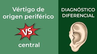 Diagnóstico diferencial vértigo de origen periférico vs central [upl. by Wivinah]