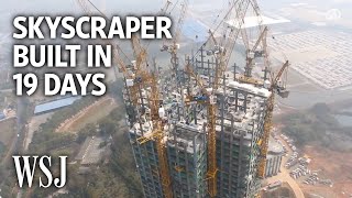 Watch a 57Story Building Go Up in 19 Days  WSJ [upl. by Sethi561]