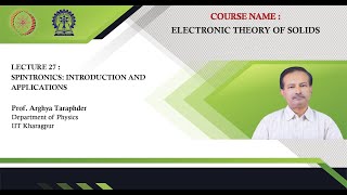 Lecture 27 Spintronics Introduction and Applications [upl. by Dareen12]