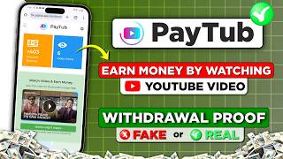 Paytub Earn Money by Watching Youtube videos  Withdrawal proof paytub app  Paytub Real or Fake [upl. by Gnos540]