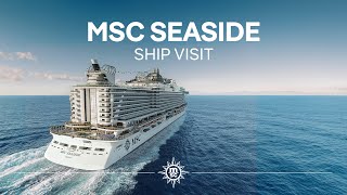 MSC Seaside  Ship Visit [upl. by Apfelstadt]