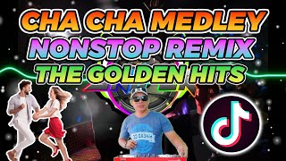 CHA CHA NONSTOP MEDLEY THE GOLDEN HITS REMIX [upl. by Ahsikyw756]