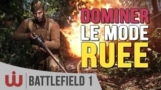 Tuto  Dominer le Mode Ruée de Battlefield 1 [upl. by Nodnerb]