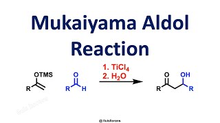 Mukaiyama Aldol Reaction [upl. by Helbonia]