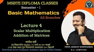 Basic Mathematics  Le 4  Scalar Multiplication Addition of Matrices  MSBTE DIPLOMA FIRST YEAR [upl. by Htilil]