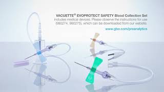 THE GENTLE TOUCH The next evolution of safety VACUETTE® EVOPROTECT SAFETY Blood Collection Set [upl. by Rede445]