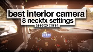 8 Neck FX settings  How to have the best speed sensation  Assetto Corsa  tutorial [upl. by Binette]