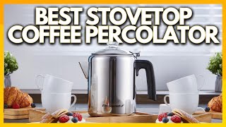 5 Best Stovetop Coffee Percolators In 2023 [upl. by Mooney]