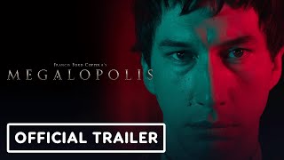 Megalopolis  Official Trailer 2024 Adam Driver Giancarlo Esposito Aubrey Plaza [upl. by Jeddy]