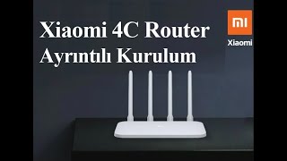 Xiaomi Mi Wifi Sinyal Güçlendirici Ayrıntılı Kurulum Xiaomi 4C Router [upl. by Erny]