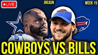 DALLAS COWBOYS VS BUFFALO BILLS LIVE STREAM NFL WEEK 15 REACTION WATCH LIVE PLAY BY PLAY SCORES [upl. by Tlok702]