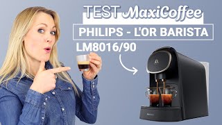 PHILIPS LOR BARISTA LM801690  Machine à capsule  Le Test MaxiCoffee [upl. by Wyatan]