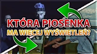 KTÓRA PIOSENKA MA WIĘCEJ WYŚWIETLEŃ  POLSKI RAPTRAP [upl. by Nyrahs466]