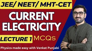 JEE  NEET  MHTCET  Combined  Current Electricity  Physics  MCQ  Lecture 1 [upl. by Arnuad]