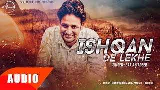 Ishqan De Lekhe Full Audio Song  Sajjan Adeeb Ft Laddi Gil  Punjabi Song  Speed Records [upl. by Pauiie358]