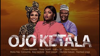 OJO KETALA Featuring Funke Akindele Iyabo Ojo Yinka Quadri  YORUBA MOVIE TOP TRENDING DRAMA [upl. by Laira]