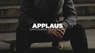 Sayonara feat Lorii  Applaus Official Lyric Video prod by unbeater [upl. by Adrial]