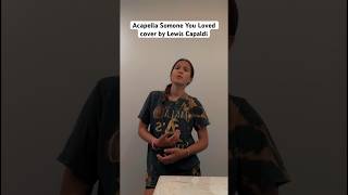 Acapella Someone You Loved cover by Lewis Capaldi [upl. by Zashin485]