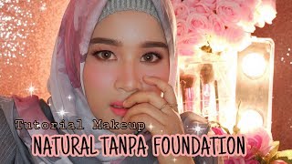 Tutorial MakeUp NATURAL TANPA FOUNDATION  Makeup by Rindy Nella Krisna [upl. by Issy996]