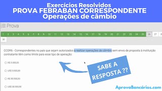 Exercícios da Prova FEBRABAN FBB Correspondente Bancário e ANEPS  Operações de câmbio [upl. by Will]