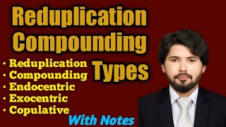 Reduplication derivation by Compounding Compounding and its types  exocentric compounds [upl. by Yoccm]