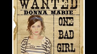 One Bad Girl  Donna Marie original [upl. by Jami]