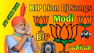 BJP Lion Dj Songs  Jay Shri Ram  Modi Sarkar Dj Songs  Lion King🦁 [upl. by Auberbach653]