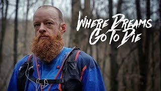 WHERE DREAMS GO TO DIE  Gary Robbins and The Barkley Marathons [upl. by Nylatsirhc121]