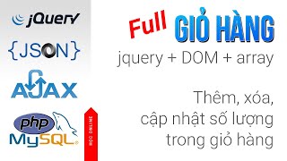 Học Online Full giỏ hàng thêm xóa cập nhật số lượng sản phẩm trong giỏ hàng jquery DOM  array [upl. by Helmut758]