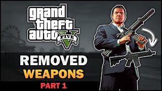 GTA V  Removed Weapons Part 1  Feat SWEGTA [upl. by Oirom959]