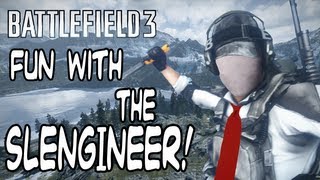 Battlefield 3  Fun with the Slengineer [upl. by Landbert998]