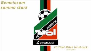 Gemeinsam samma stark  FC Tirol Innsbruck [upl. by Godliman]