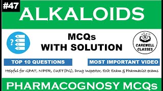 47 MCQs on Alkaloids  Pharmacognosy MCQS Carewell Classes [upl. by Gambrill749]