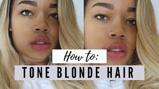 HOW I TONE BLONDE HAIR Get rid of the yellow [upl. by Salangi]