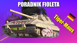 Poradnik fioleta  TigerMaus  World Of Tanks [upl. by Arykat]