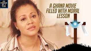 A Ghana Movie Filled With Moral Lesson  African Movie [upl. by Dickie]