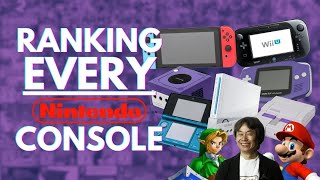 Ranking EVERY Nintendo Console From Worst to Best [upl. by Kemp]