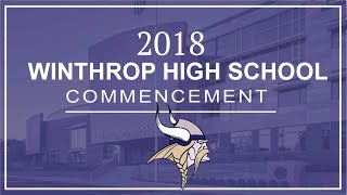 2018 Winthrop High School Commencement Ceremony [upl. by Asiole161]