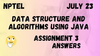 Assignment 3  Data Structure And Algorithms Using Java Week 3  NPTEL HanumansView [upl. by Sheley]