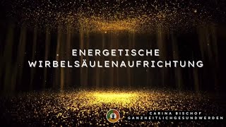 energetische Wirbelsäulenaufrichtung [upl. by Ellevehc]