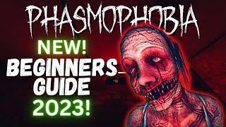 NEW Phasmophobia Beginners Guide 2023  Everything A Level 1 Player Needs To Know [upl. by Sirapal]