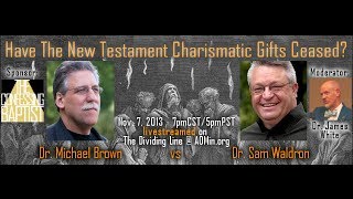 Debate Have the New Testament Charismatic Gifts Ceased [upl. by Norok]