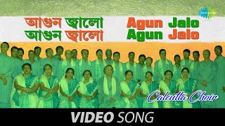 Agun Jalo Agun Jalo  Calcutta Choir  Bengali Patriotic Song [upl. by Attelra]