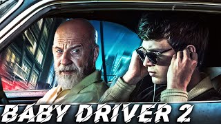 BABY DRIVER 2 Teaser 2024 With Ansel Elgort amp Vin Diesel [upl. by Arvonio]