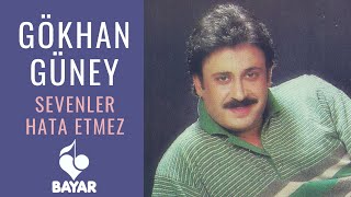 Gökhan Güney  Sevenler Hata Etmez [upl. by Asillem616]