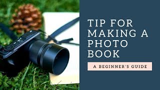 Tips for Making Photo Books for Grandchildren [upl. by Brackely]